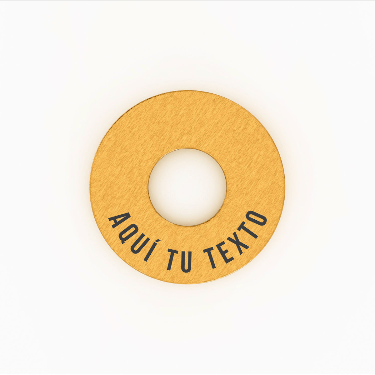 Anilla® dorada con AQUÍ TU TEXTO grabado como muestra de personalización